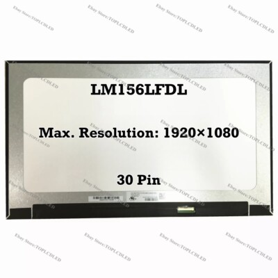 LM156LFDL 15.6'' FHD LED Laptop LCD Screen Replacement Panel NEW 60Hz EDP 30 Pin