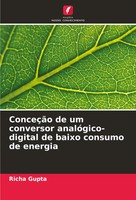 Richa Gupta | ConceçãO De Um Conversor AnalóGico-Digital De Baixo Consumo De...