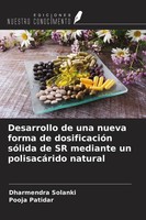 Desarrollo De Una Nueva Forma De DosificacióN SóLida De SR Mediante Un PolisacáR