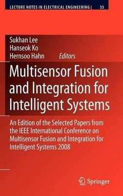 Multisensor Fusion and Integration for Intelligent Systems: An Edition of the Se