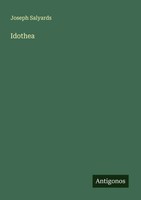 Joseph Salyards | Idothea | Taschenbuch | Englisch (2025) | Antigonos Verlag