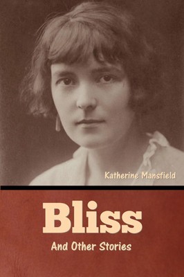 Bliss and Other Stories Katherine Mansfield Taschenbuch Englisch 2025