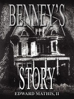Edward Mathis Ii | Benney's Story | Taschenbuch | Englisch (2004) | Authorhouse