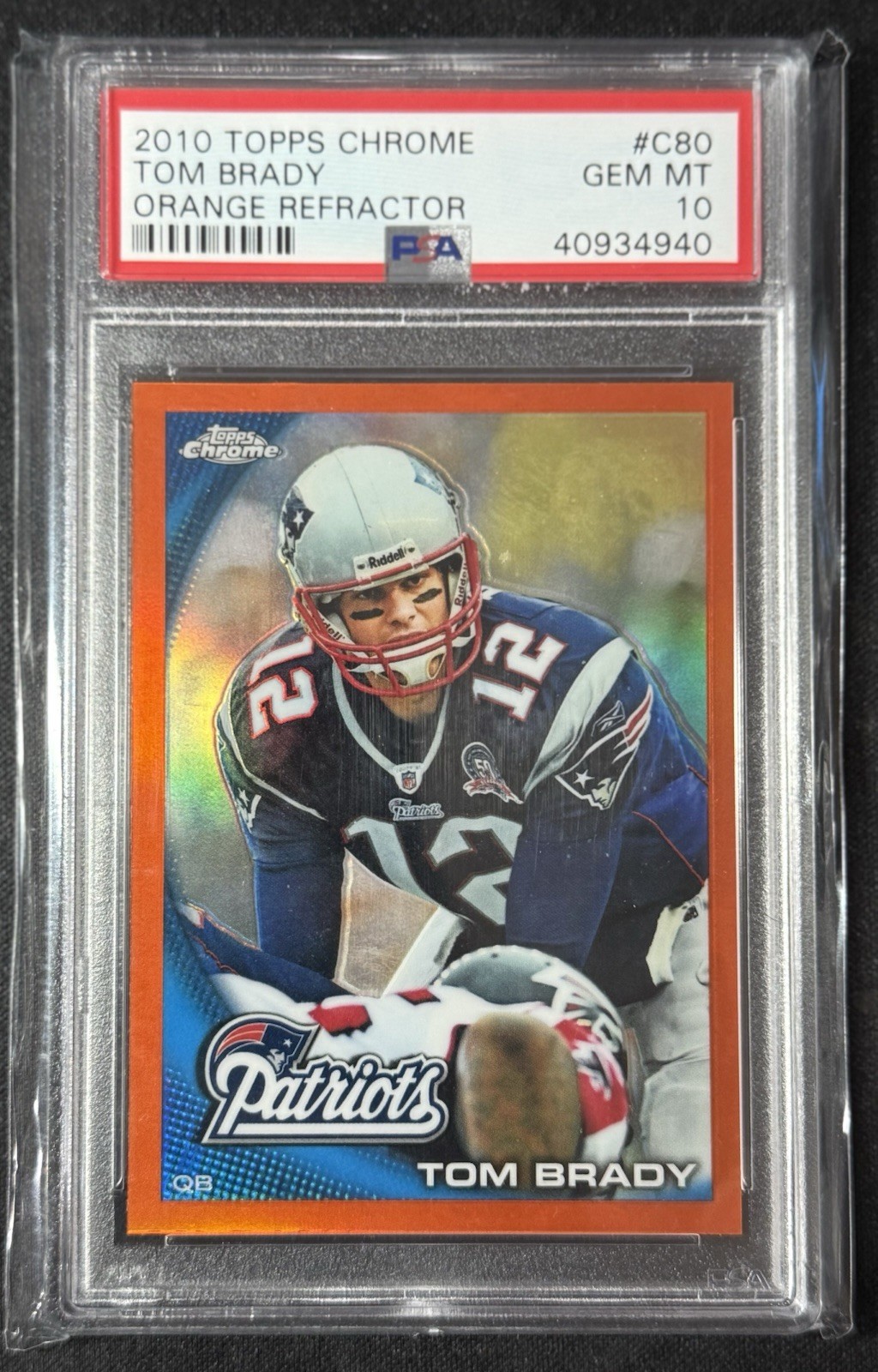 2010 Topps Chrome Tom Brady Orange Refractor PSA 10 POP 8 Patriots