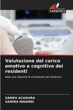 Valutazione del carico emotivo e cognitivo dei residenti by Sameh Achoura (Itali