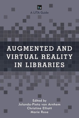 Augmented And Virtual Reality In Libraries