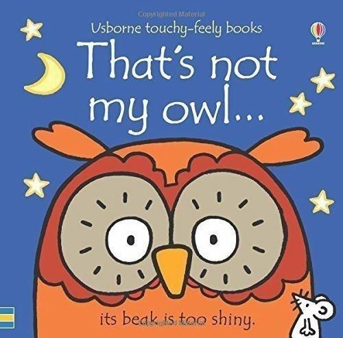 That's Not My Owl... by Fiona Watt - Usborne Touchy-Feely