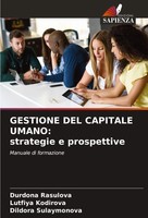 Durdona Rasulova (U. A.) | Gestione DEL Capitale Umano: Strategie E Prospettive