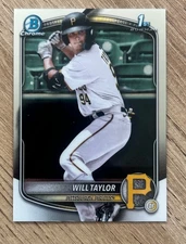 2025 Bowman Chrome 1st Bowman Will Taylor #BCP-179 Pittsburgh Pirates
