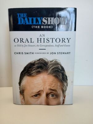 The Daily Show : An Oral History As Told by Jon Stewart (2016, Hardcover Book)