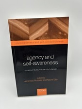 Agency and Self-Awareness: Issues in Philosophy and Psychology USED #b4