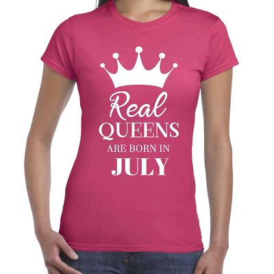 Real Queens Are Born In July - Ladies T Shirt
