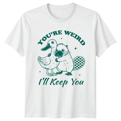 Youre Weird Ill Keep You T-Shirt schrulliges Schnabeltier Tier lustig