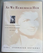 As We Remember Her: Jacqueline Kennedy Onassis, in the Words of Her Family...