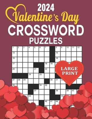2024 Valentine's Day Crossword Puzzles Large Print by Annabelle F. Wright Paperb