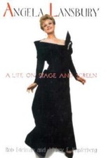 Angela Lansbury: A Life on Stage and Scre- Rob Edelman, 9781559723275, hardcover