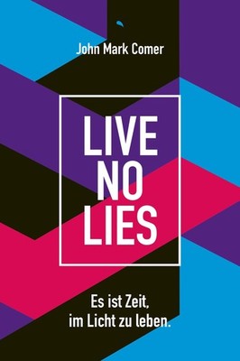 John Mark Comer Live No Lies