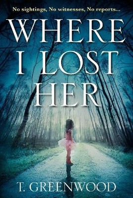 Where I Lost Her, Greenwood, M T.