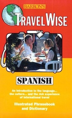 Travelwise Spanish (English and Spanish Edition) - Segoviano, Carlos - Good ...
