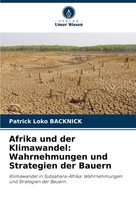 Patrick Loko Backnick | Afrika Und Der Klimawandel: Wahrnehmungen Und...