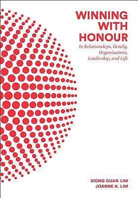 Winning with Honour : In Relationships, Family, Organisations, Leadership, ...