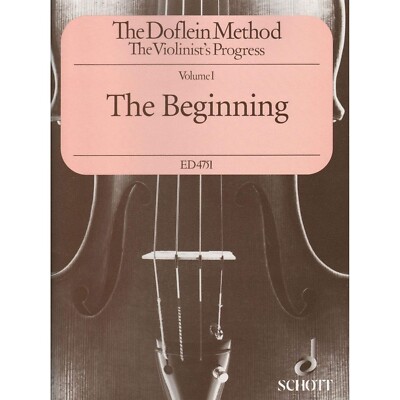 The Doflein Method - The Beginning - The Violinist's Progress - Volume 1