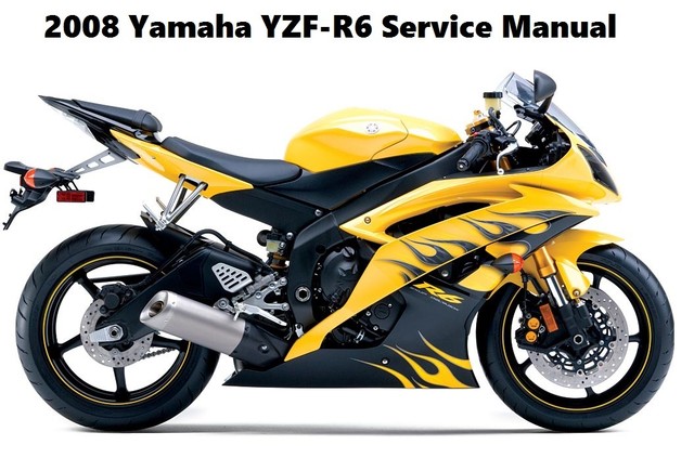 Yamaha YZF-R6 R6 YZFR600 Motorcycle Service Maintenance Repair Manual