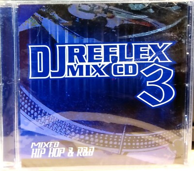 DJ Reflex Mix CD Volume 3  Hip Hop and RnB Throwback 2001 