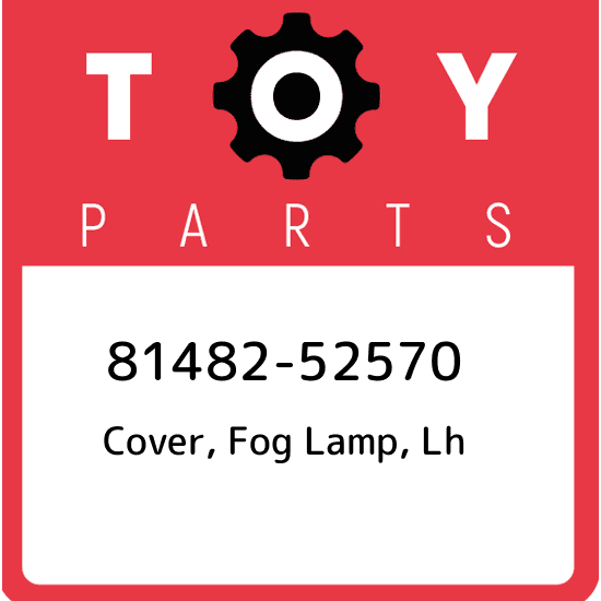 81482-52570 Toyota Cover, fog lamp, lh 8148252570, New Genuine OEM 