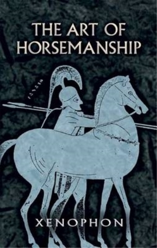 Xenophon The Art of Horsemanship (Tascabile)