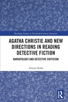 Alistair Rolls | Agatha Christie And New Directions In Reading Detective Fiction