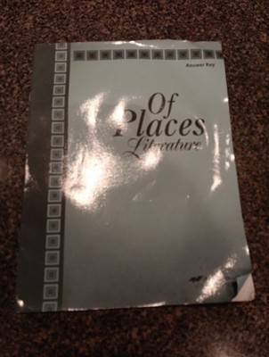 Abeka Of Places Literature Student Textbook & Answer Key (4th Edition) 8th Grade
