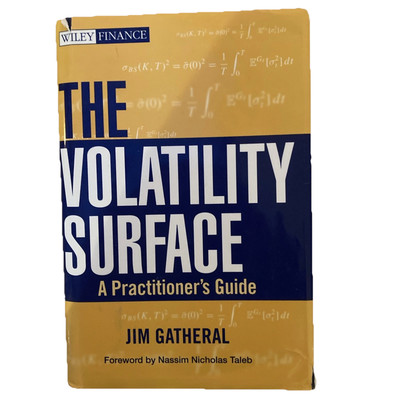 The Volatility Surface: A Practitioner s Guide - Jim Gatheral (Hardcover, 2006)