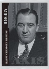 2021 Historic Auto End of the War: 1945 Alloy /199 Happy Chandler #114 HOF 1j8n