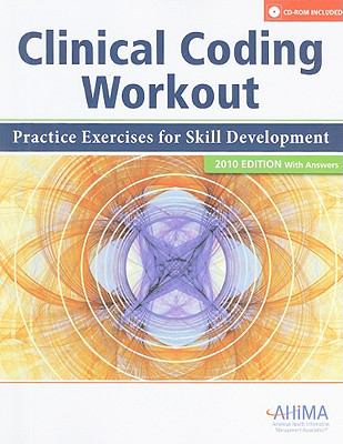 Clinical Coding Workout: Practice Exercises for Skill Development, with...