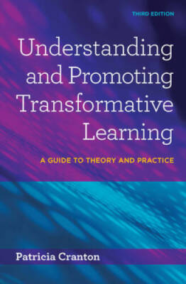 Understanding and Promoting Transformative Learning: A Guide to Theory an - GOOD