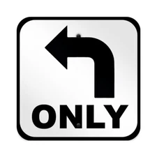 Aluminum Square Metal Sign Right Turn Only Left Road Weatherproof Street