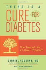 There Is a Cure for Diabetes: The Tree of Life 21-Day+ Program - paperback G...