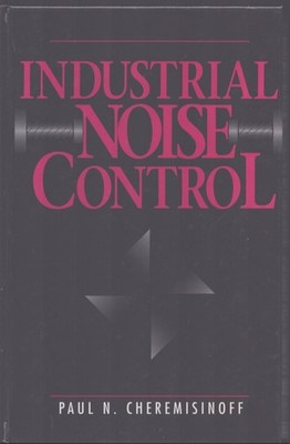 Industrial Noise Control by Paul N. Cheremisinoff - Brand New!