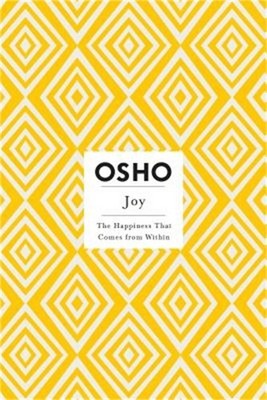 Joy: The Happiness That Comes from Within (Paperback or Softback)