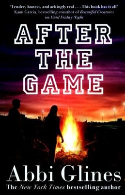 After the Game : A Field Party Novel Paperback Abbi Glines