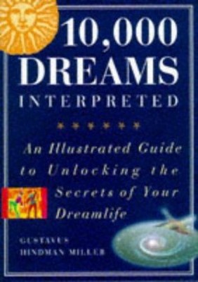 10,000 Dreams Interpreted Hardcover G. Hindman Miller