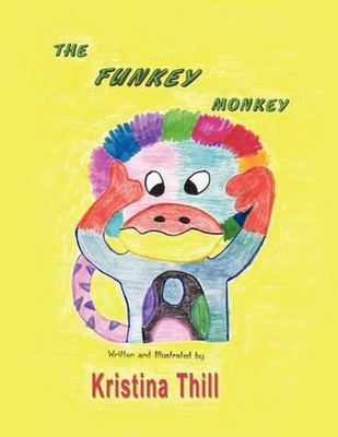 The Funkey Monkey by Kristina Thill (English) Paperback Book