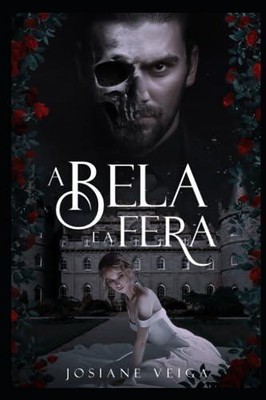 A Bela e a Fera Dark von Josiane Veiga 9798851204357 NEU 