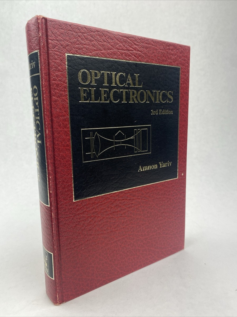OPTICAL ELECTRONICS By Amnon Yariv 1985 Hardcover | eBay 