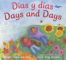 Days and Days/Dias y Dias: Bilingual English-Spanish by Guy, Ginger Foglesong
