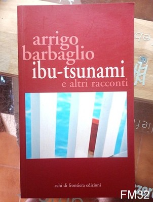 ibu-tsunami e altri racconti di Barbaglio - libro Echi di frontiera FM32