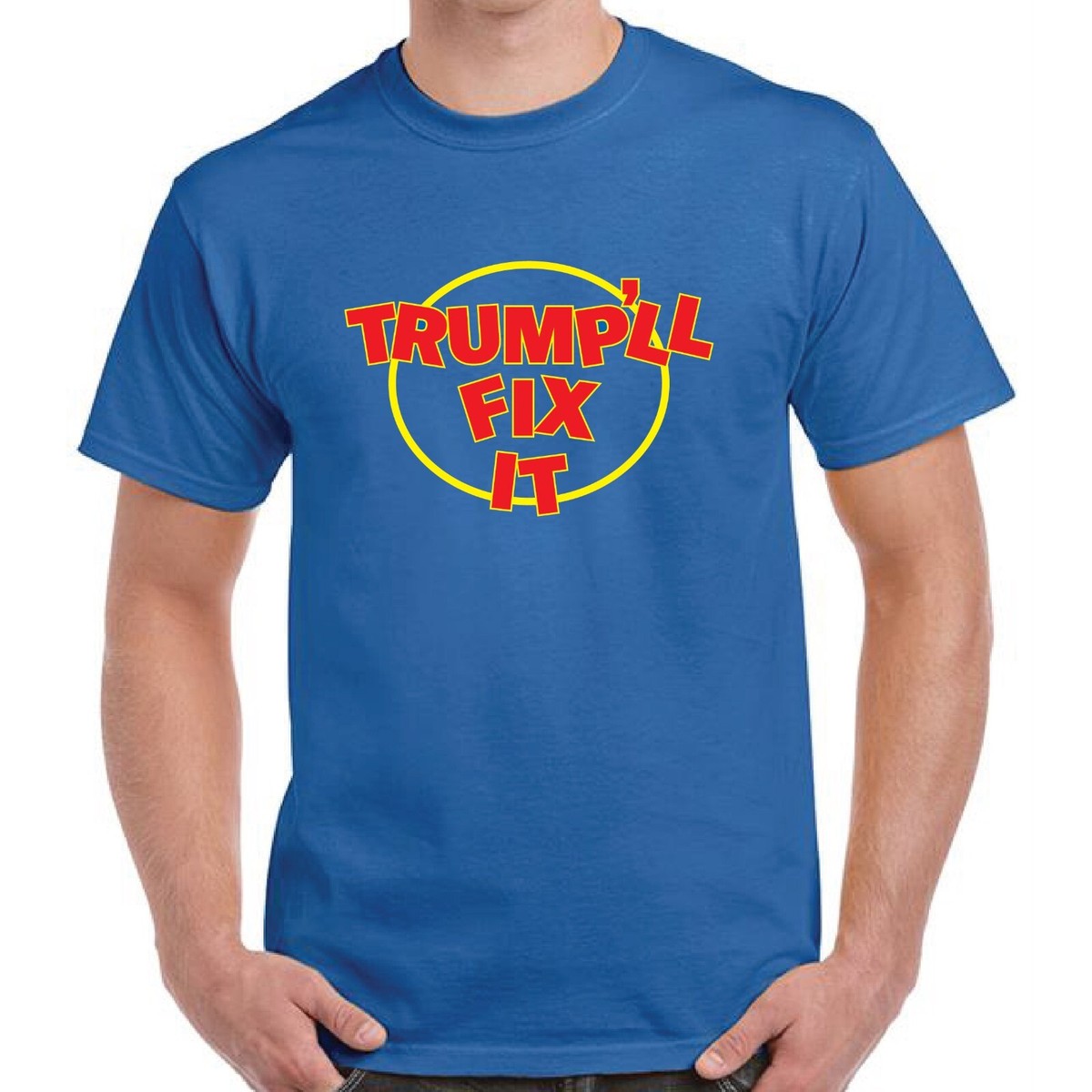 Donald Trump Trump'll Fix It T-Shirt Funny Trump Tee Will Fix It