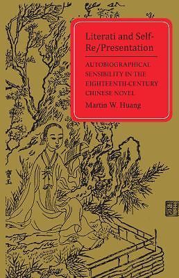 Literati and Self-Re/Presentation: Autobiographical Sensibility in the...