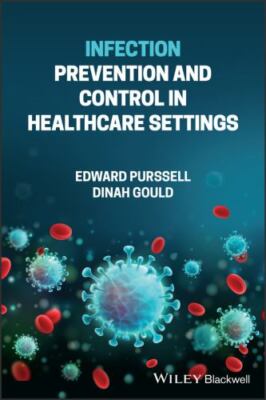 Infection Prevention and Control in Healthcare Settings, Paperback by Purssel...